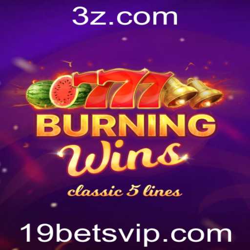 Descubra o Fascinante Mundo de BurningWins – Aposta em 19 Bet
