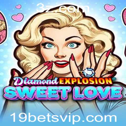 DiamondExplosionSweetLove: Tudo o Que Você Precisa Saber
